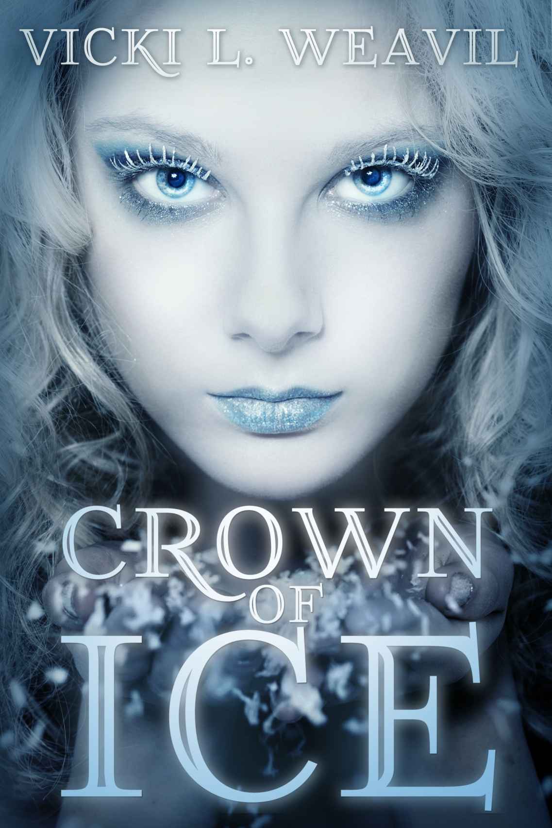 Crown Of Ice Vicki L Weavil