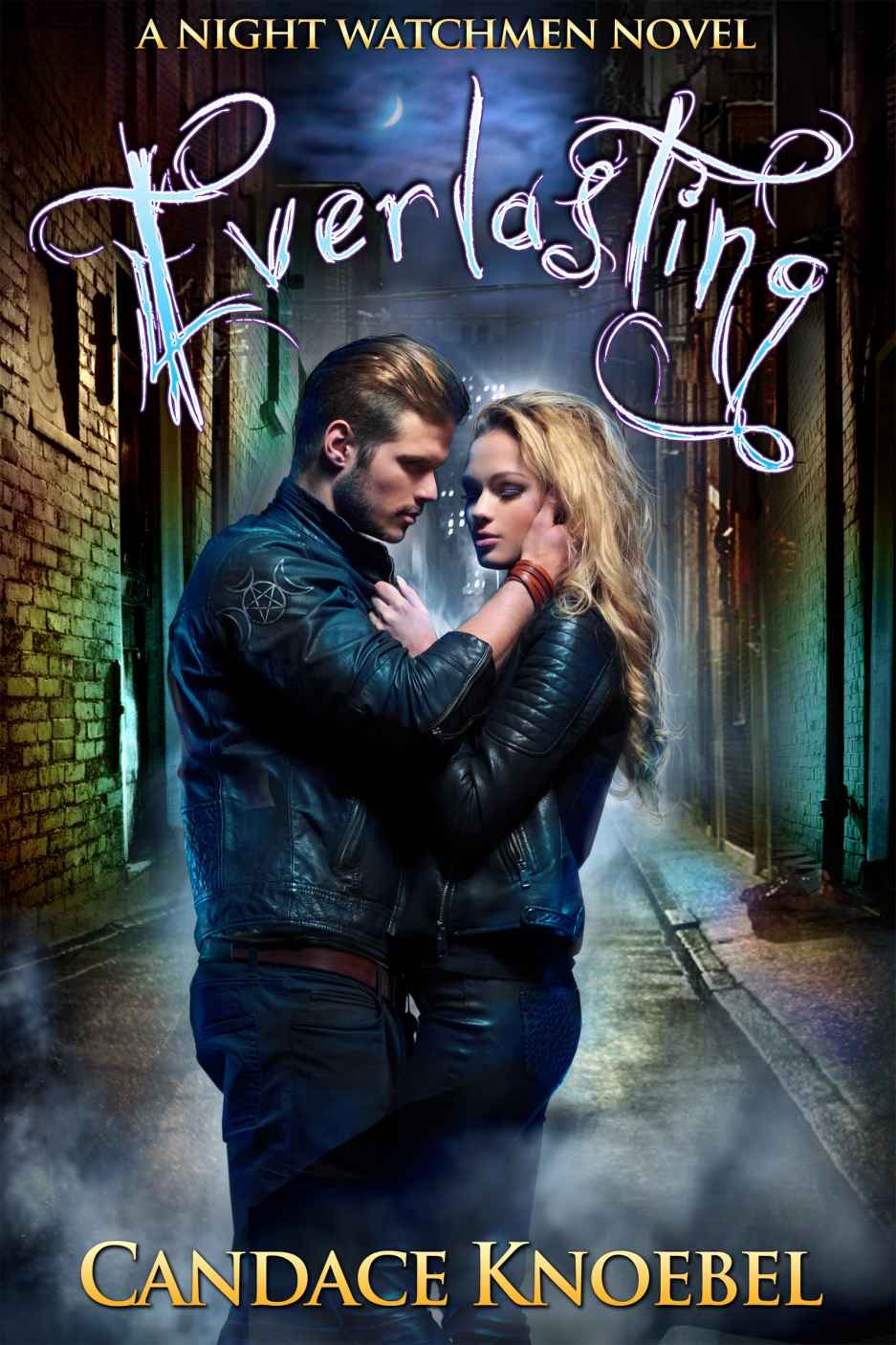 Everlasting The Night Watchmen Series Book 1 Candace Knoebel