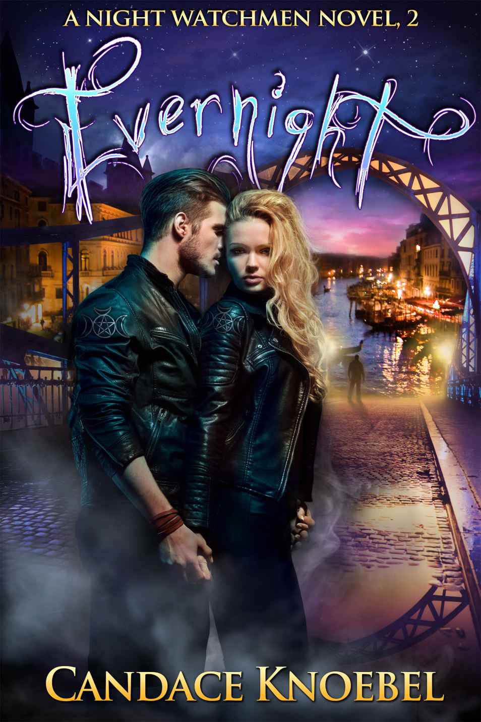 Evernight The Night Watchmen Series Book 2 Candace Knoebel