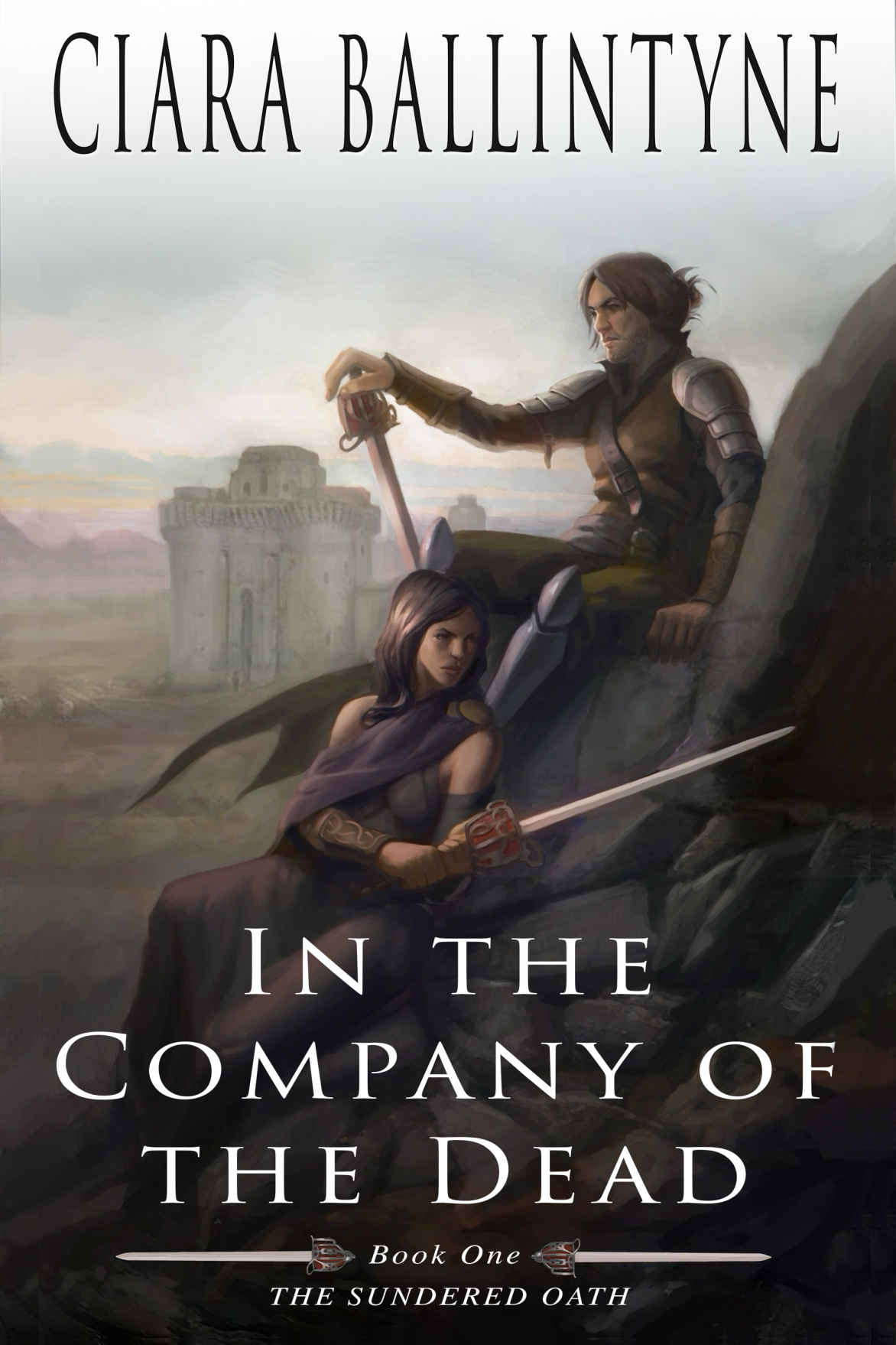 In The Company Of The Dead The Sundered Oath Book 1 Ciara Ballintyne