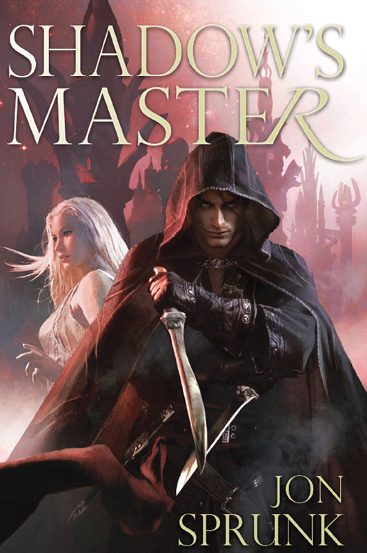Shadows Master Shadow Saga Book 3 Jon Sprunk