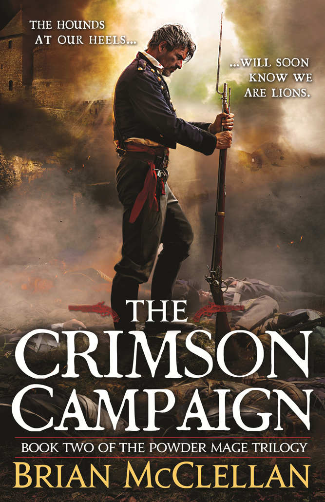 The Crimson Campaign Book 2 In The Powder Mage Trilogy Brian Mcclellan