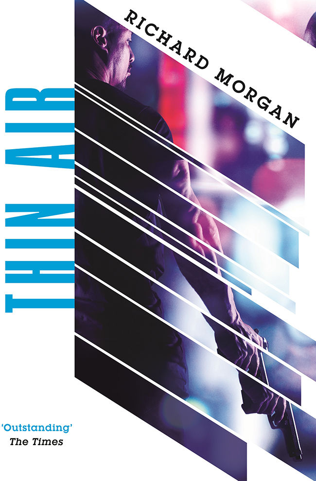 Thin Air From The Author Of Netflixs Altered Carbon Gollancz Sf Richard Morgan