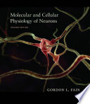 Molecular And Cellular Physiology Of Neurons 2nd Edition Gordon L Fain