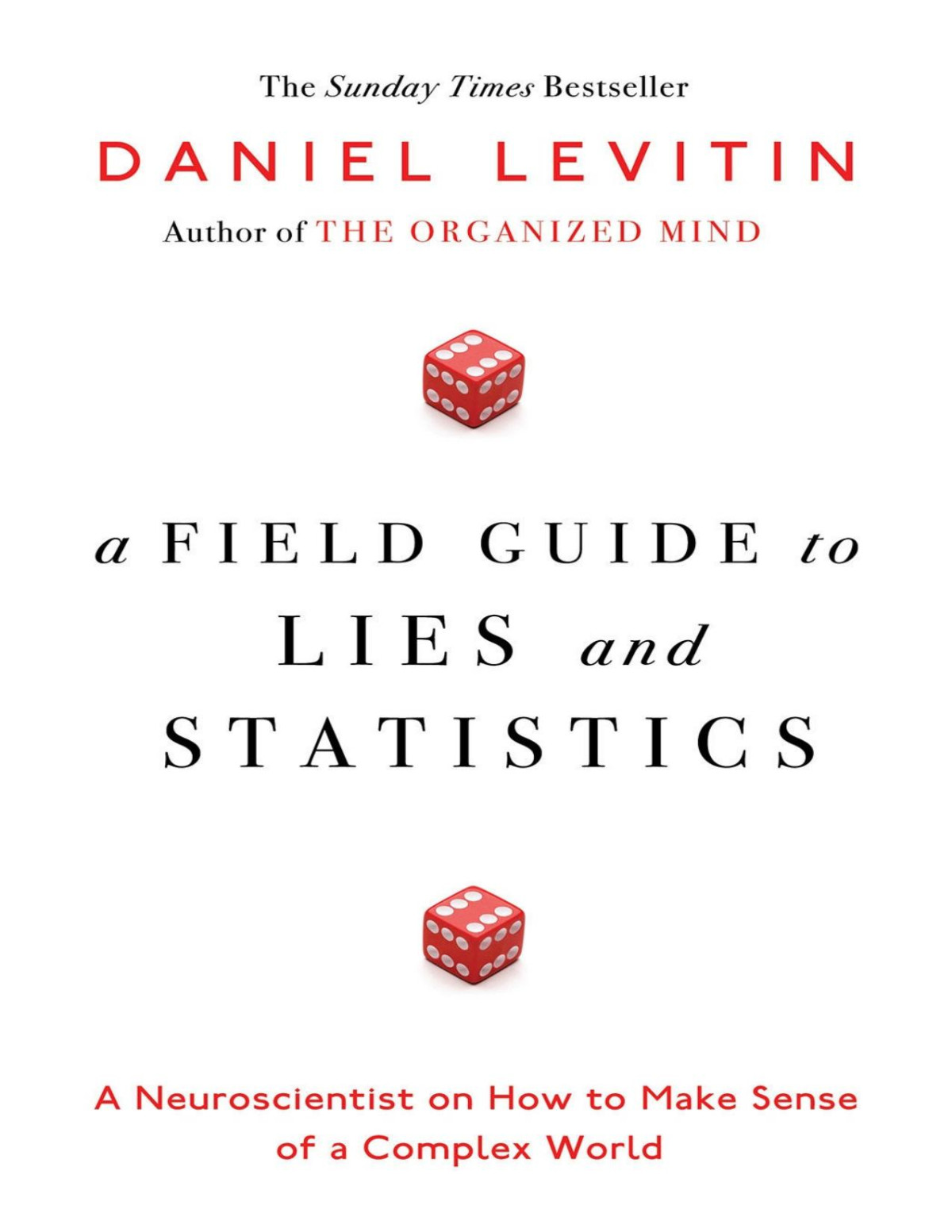 A Field Guide To Lies And Statistics 1st Edition Daniel Levitin