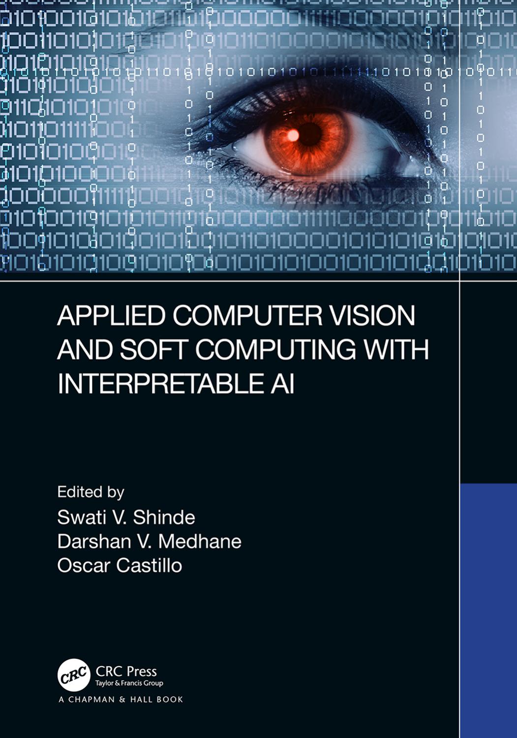 Applied Computer Vision And Soft Computing With Interpretable Ai Swati V Shinde