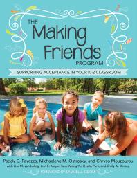 The Making Friends Program Supporting Acceptance In Your K2 Classroom Paddy C Favazza Michaelene M Ostrosky Chryso Mouzourou