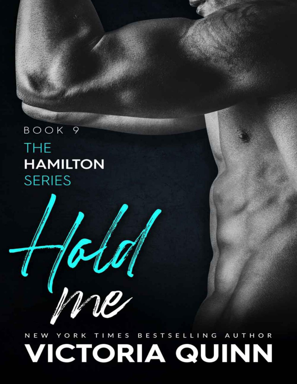 Hold Me Hamilton Book 9 Victoria Quinn