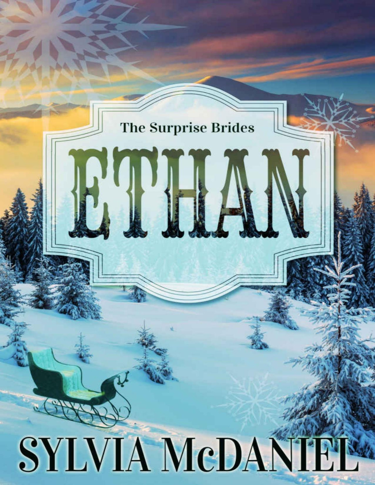 Ethan Mail Order Bride Western Historical The Surprise Brides Book 4 Sylvia Mcdaniel