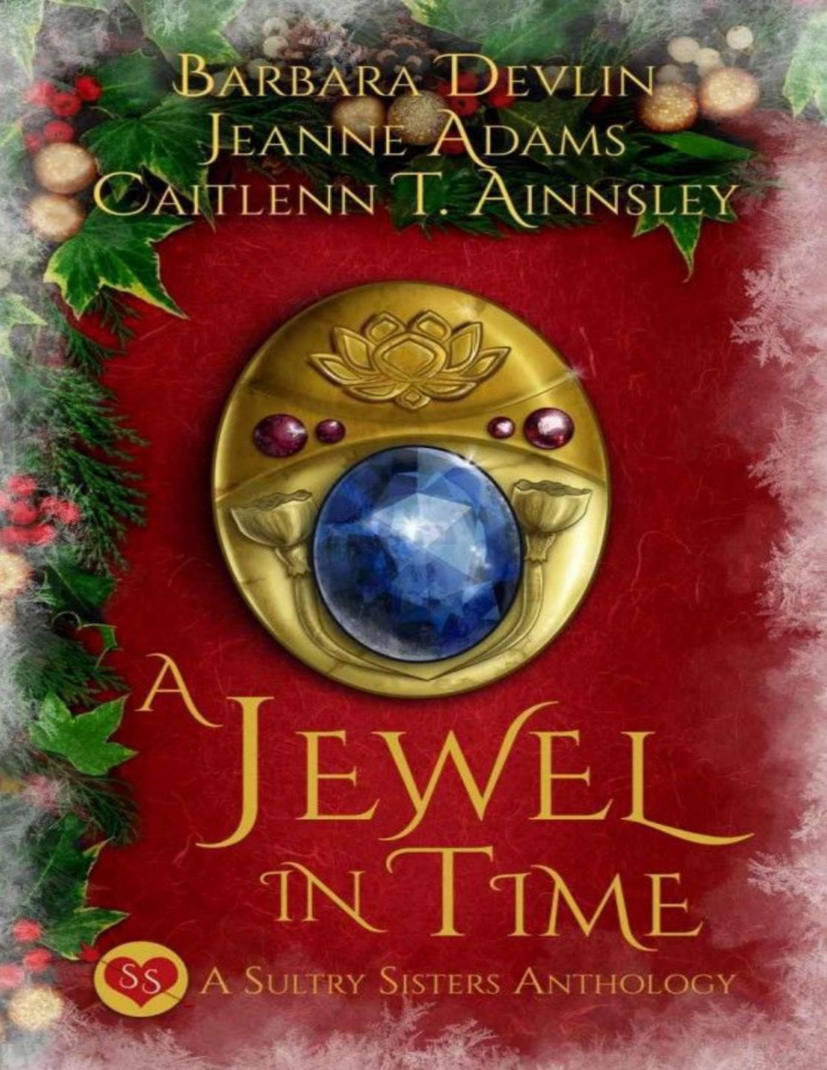 A Jewel In Time A Sultry Sisters Anthology Barbara Devlin Jeanne Adams Caitlenn T Ainnsley