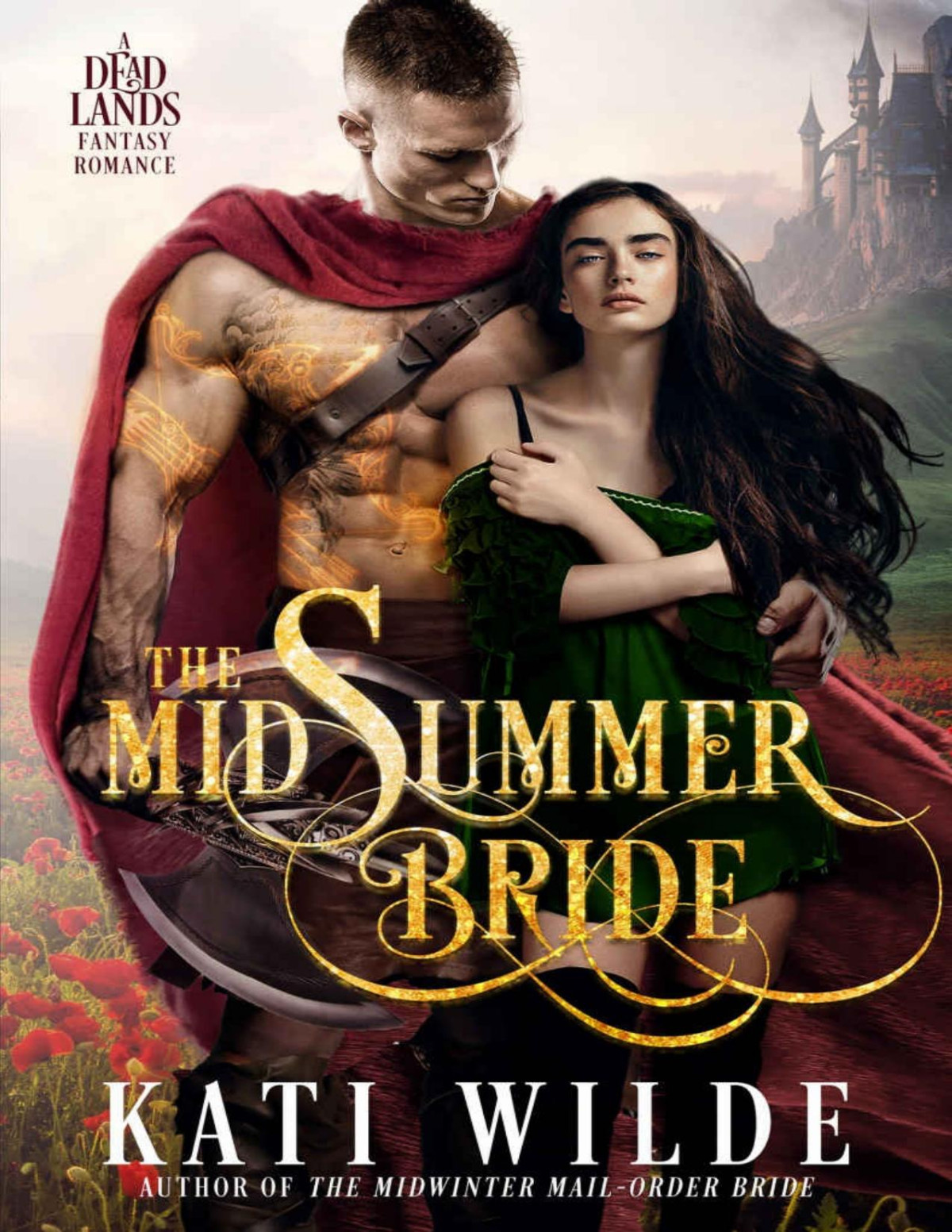 The Midsummer Bride The Dead Lands Book 4 Kati Wilde