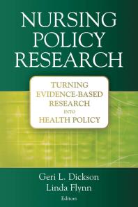 Nursing Policy Research Turning Evidencebased Research Into Health Policy 1st Edition Geri Dickson Linda Flynn