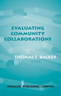 Evaluating Community Collaborations 1st Edition Thomas E Backer