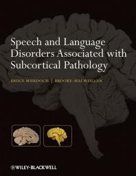 Speech And Language Disorders Associated With Subcortical Pathology 1st Edition Bruce E Murdoch Brookemai Whelan Brookemai Whelan