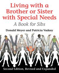 Living With A Brother Or Sister With Special Needs A Book For Sibs 2nd Edition Donald Meyer Patricia F Vadasy