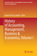 History Of Accounting Management Business Economics Volume I Kymet Tunca Alyurt