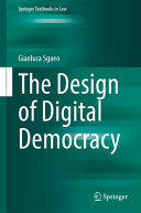 The Design Of Digital Democracy Gianluca Sgueo