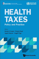 Health Taxes Policy And Practice Jeremy A Lauerf Sassiagnes L B Soucatangeli Vigo
