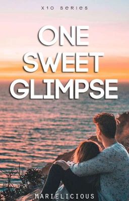 One Sweet Glimpse Season 12 Completed Yhel