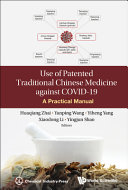 Use Of Patented Traditional Chinese Medicine Against Covid19 1st Edition Huaqiang Zhai