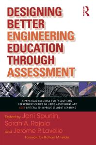 Designing Better Engineering Education Through Assessment A Practical Resource For Faculty And Department Chairs On Using Assessment And Abet Criteria To Improve Student Learning 1st Edition Joni Spurlin Sarah A Rajala Jerome P Lavelle Richard M Felder