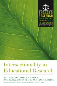 Intersectionality In Educational Research 1st Edition Dannielle Joy Davis James L Olive Rachelle J Brunnbevel Susan R Jones