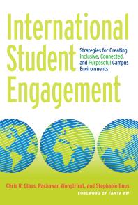 International Student Engagement Strategies For Creating Inclusive Connected And Purposeful Campus Environments 1st Edition Chris R Glass Rachawan Wongtrirat Stephanie Buus Fanta Aw