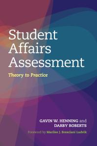 Student Affairs Assessment Theory To Practice 1st Edition Gavin W Henning Darby Roberts Marilee J Bresciani Ludvik