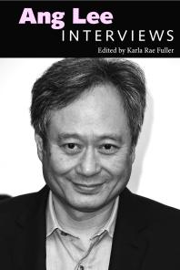 Ang Lee Interviews 1st Edition Karla Rae Fuller