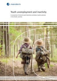 Youth Unemployment And Inactivity A Comparison Of Schooltowork Transitions And Labour Market Outcomes In Four Nordic Countries 1st Edition Karsten Albk Rita Asplund Erling Barth