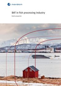 Bat In Fish Processing Industry Nordic Perspective 1st Edition Renata Tomczakwandzel Eilen Arctander Vik Tomasz Wandzel