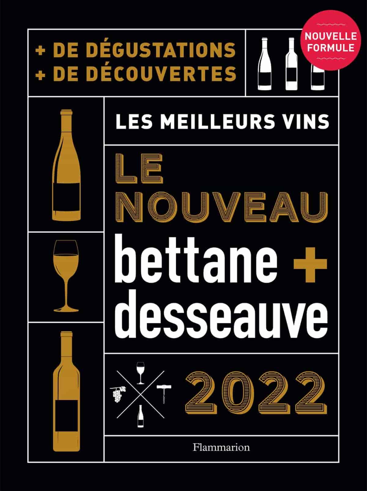 Nouveau Bettane Et Desseauve 2022 Michel Bettane Thierry Desseauve