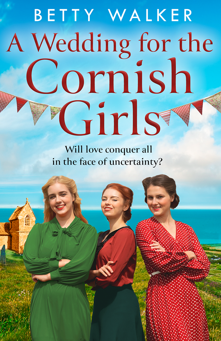 A Wedding For The Cornish Girls Betty Walker