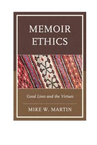 Memoir Ethics Good Lives And The Virtues Mike W Martin