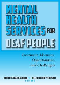 Mental Health Services For Deaf People Treatment Advances Opportunities And Challenges 1st Edition Benito Estrada Aranda Ines Sleeboomvan Raaij