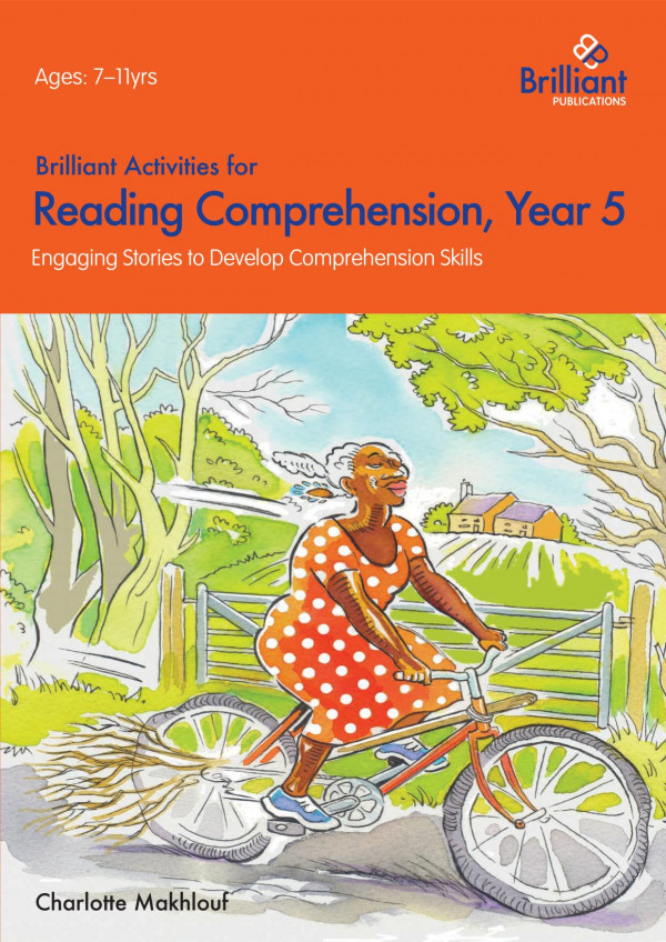 Brilliant Activities For Reading Comprehension Year 5 Engaging Stories To Develop Comprehension Skills 1st Edition Charlotte Makhlouf Charlotte Makhlouf