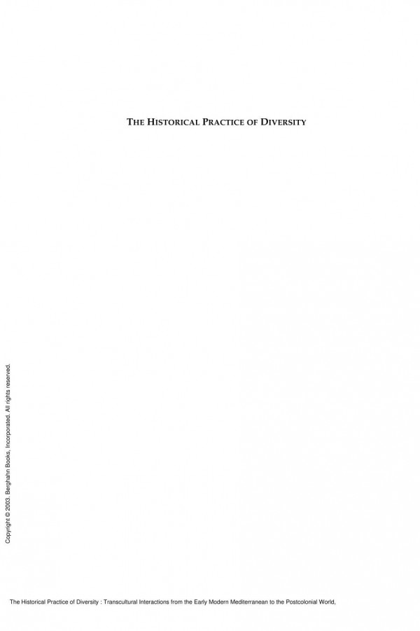 The Historical Practice Of Diversity Transcultural Interactions From The Early Modern Mediterranean To The Postcolonial World 1st Edition Dirk Hoerder Christiane Harzig Adrian Shubert