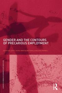 Gender And The Contours Of Precarious Employment 1st Edition Leah F Vosko Martha Macdonald Iain Campbell