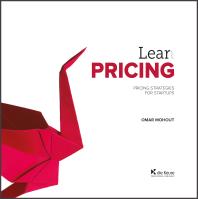 Lean Pricing Pricing Strategies For Startups 1st Edition Omar Mohout