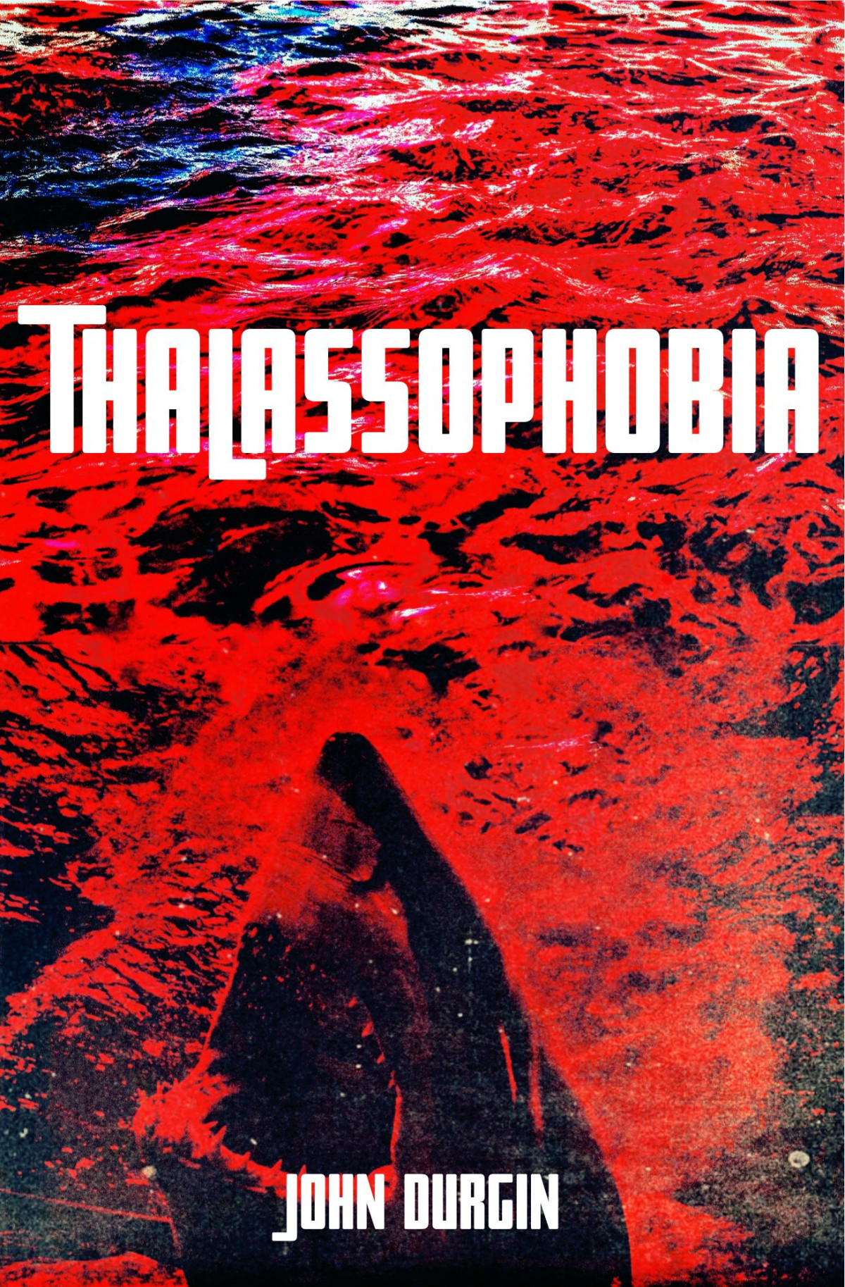 Thalassophobia John Durgin