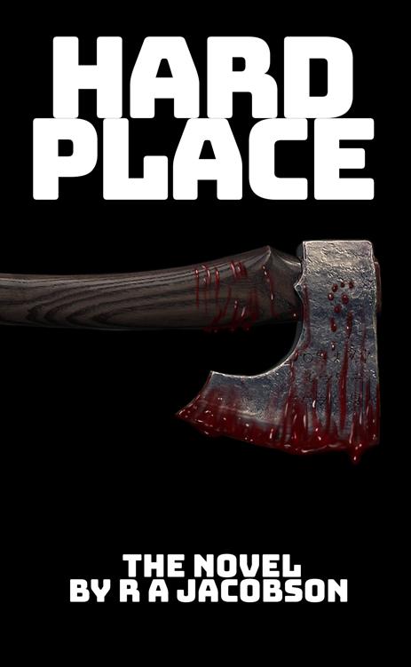 Hard Place 1st Edition R A Jacobson