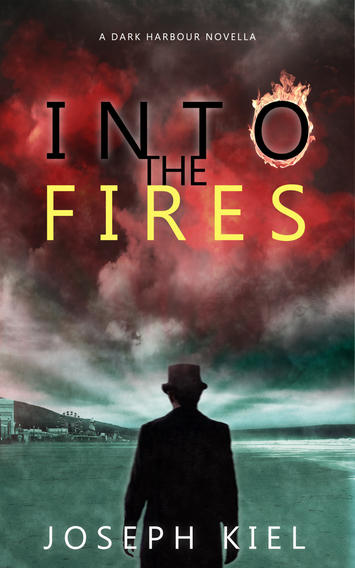 Into The Fires Joseph Kiel