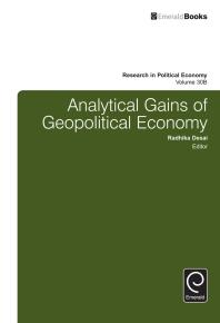Analytical Gains Of Geopolitical Economy Radhika Desai Paul Zarembka