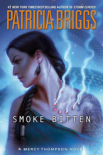 Smoke Bitten Mercy Thompson 12 First Edition Patricia Briggs