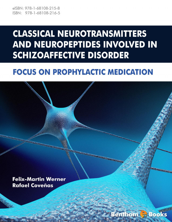Classical Neurotransmitters And Neuropeptides Involved In Schizoaffective Disorder Focus On Prophylactic Medication 1st Edition Felixmartin Werner Rafael Coveas