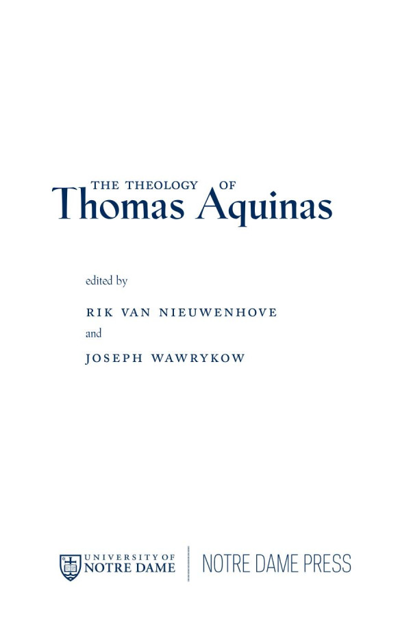 The Theology Of Thomas Aquinas 1st Edition Rik Van Nieuwenhove Joseph Wawrykow
