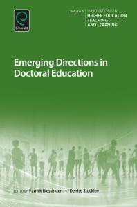 Emerging Directions In Doctoral Education Patrick Blessinger Denise Stockley