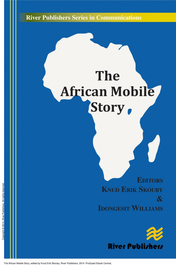 The African Mobile Story 1st Edition Knud Erik Skouby