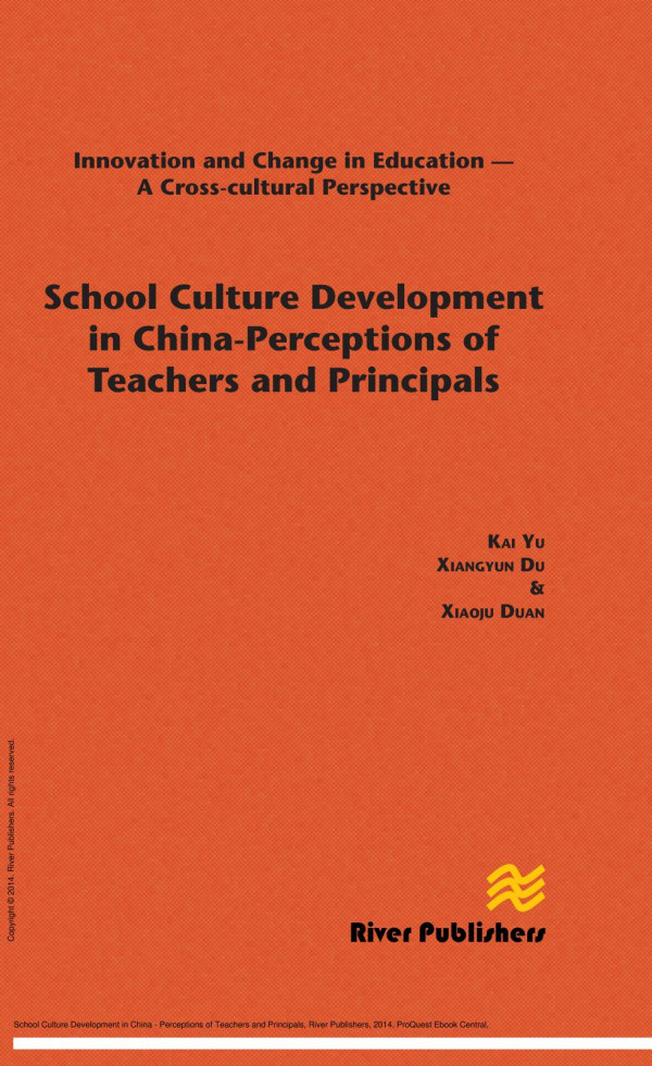 School Culture Development In China Perceptions Of Teachers And Principals 1st Edition Kai Yu