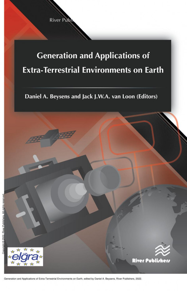 Generation And Applications Of Extraterrestrial Environments On Earth 1st Edition Daniel A Beysens